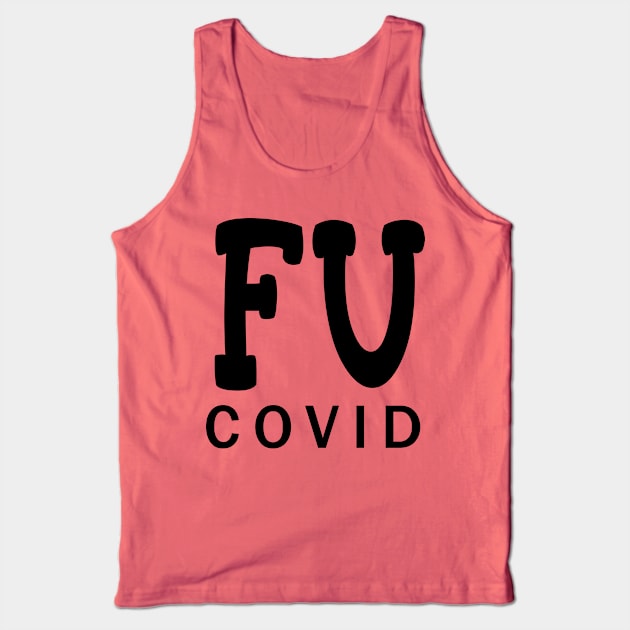 FU COVID Tank Top by Scarebaby